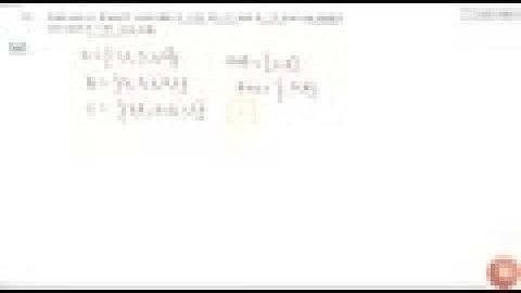 Find sets A, B and C such that `AnnB`, `BnnC` and `AnnC` are non empty sets and `AnnBnnC=phi` ....