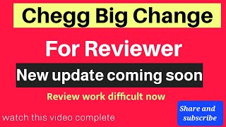 Big change for Chegg question answer Reviewer || Now review work difficult ||New system watch video