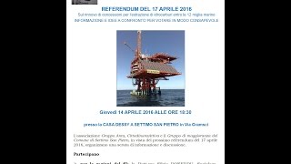 Dibattito sul referendum del 17 aprile 2016, presso Casa DESSY, Settimo San Pietro (CA)