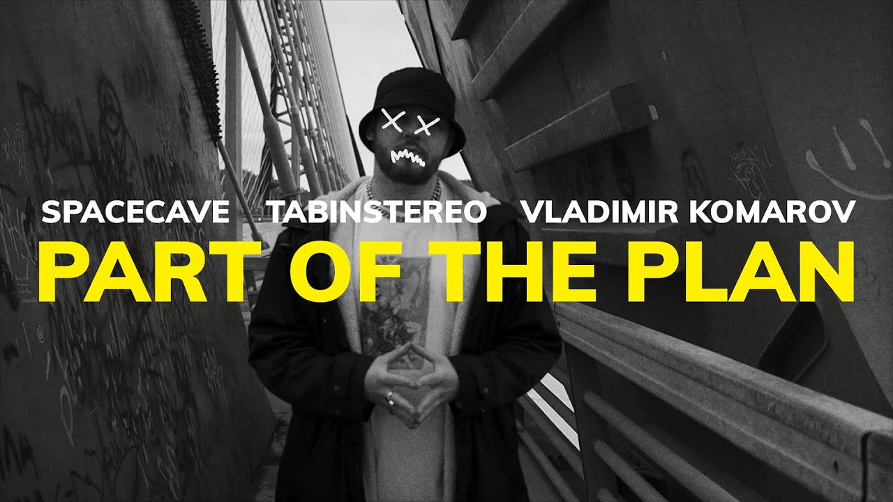 SpaceCave, TabInStereo, Vladimir Komarov — Part of the plan (official video)