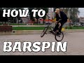 №4 Как сделать барспин на BMX - How to bunny hop barspin on BMX HOW TO