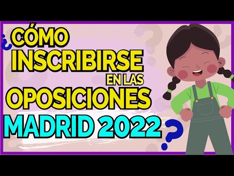 ? Paso a paso de cómo inscribirse en las oposiciones de Madrid MAESTROS 2022