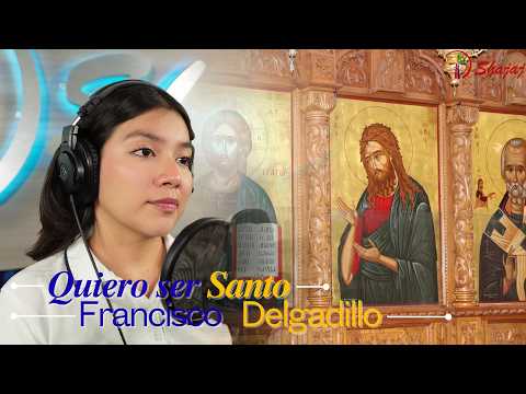Canto De Meditación - Quiero Ser Santo (Francisco Delgadillo) | Shajaj