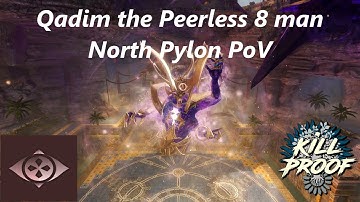 [kP] 8 Man Qadim the Peerless | North Pylon PoV