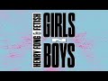 Henry Fong & FETISH - Girls N Boys [Lyric Video]