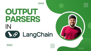 Output Parsers in LangChain