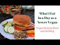 What I Eat in A Day | New Vegan Grilling Experience