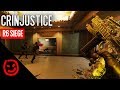 CRINJUSTICE | Rainbow Six Siege