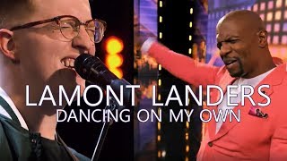 Lamont Landers - Dancing on my own - America's Got Talent (Calum Scott / Robyn Cover)