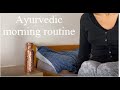 Ayurvedic morning routine rituals - how to kickstart your day the Ayurvedic way