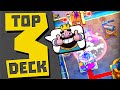 TOP 3 DECKS in CLASH ROYALE