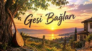 Gesi Bağları Türkü Türk Halk Müziği