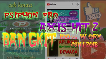 Psiphon Axis Hitz Bangkit  2018