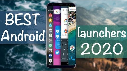 Top 5 Launchers For Android 2024