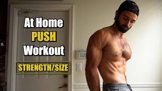 At Home Push Workout for STRENGTH/SIZE