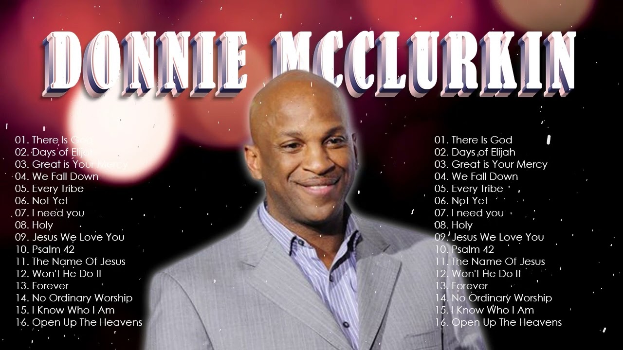 Donnie McClurkin - Most Popular Donnie McClurkin Songs Of All Time