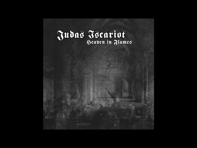 Judas Iscariot - Heaven in Flames (Full Album) - YouTube