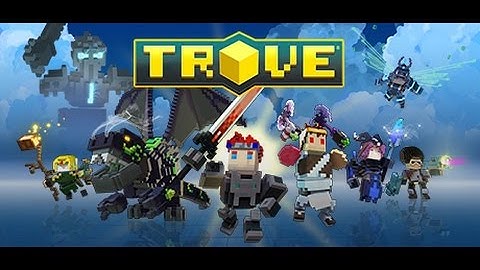 Trove - First Play