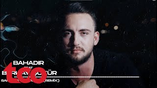 Bahadır feat. Berkay Şükür - Sanada Bu Yakışır (REMİX)