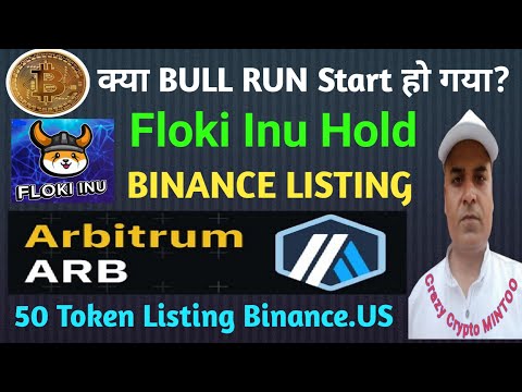 Arbitrum Binance Listing || Bull Run Start ?? || Floki Inu Hold ?? || Crazy Crypto MINTOO