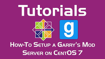 How-To Setup a Garry’s Mod Server on CentOS 7