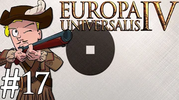 Europa Universalis 4 | Songhai | Part 17 | No Coal for You