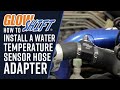 How To Install A Water Temperature Sensor Hose Adapter