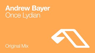 Video thumbnail of "Andrew Bayer - Once Lydian"