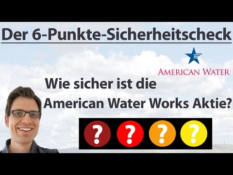 Wasserversorgungs-Gigant AMERICAN WATER WORKS – Aktienanalyse: Wie sicher ist die Aktie? Kurz-Check