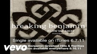 Video thumbnail of "Breaking Benjamin - Blow Me Away (Audio)"