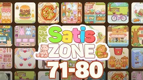 Satiszone: Perfect ASMR Game - All Levels 71-80 Gameplay Walkthrough Solutions