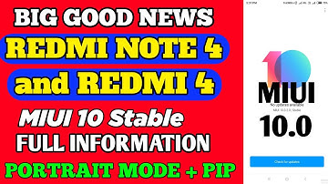 MIUI 10 STABLE INFO FOR REDMI NOTE 4 AND REDMI 4 | FACE UNLOCK | PORTRAIT MODE | PIP MODE