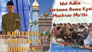 Eid al-Adha Qurban Sermon, Kyai Muchtar Mu'thi Mursyid Thoriqoh Shiddiqiyyah