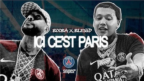 Booba🇫🇷 x Blessd🇨🇴 - ICI C’EST PARIS