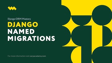 Named Migrations | Django Migrations | Shaping Database Schemas