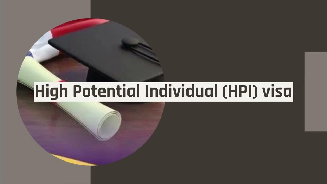 High Potential Individual Visa 1080p YouTube