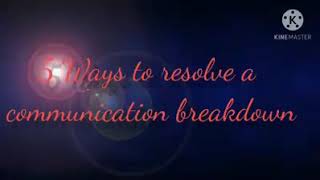 How would a communication breakdown occur