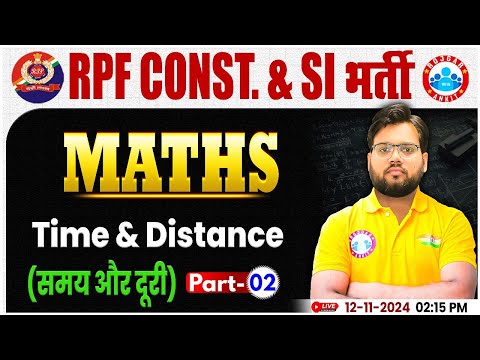 RPF SI & Constable 2024 | Time & Distance Maths Class #2 | RPF Maths Class by Aakash Sir