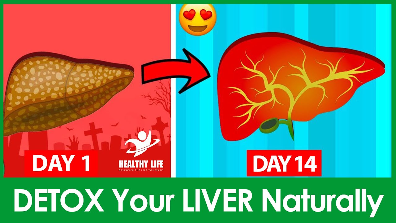 10 Easy Steps To Detox Your Liver Naturally in 2 Weeks - Healthy Life - YouTube