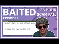 Four Scammers Wasted 36 Hours On Me - Baited Ep. 1