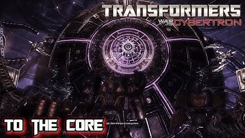 To the Core - Chapter VIII - Transformers: War for Cybertron