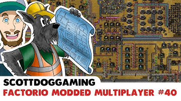 Modded Factorio Railworld Ep 40 Feat PlayerTwoInsertCoin & ScottDogGaming