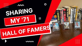 Sharing My 71 Hall of Famers
