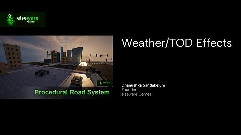 Procedural Road System: Tutorial #4 - Weather/TOD Effects
