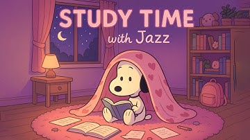 Study Time with Jazz 🌞 Positive Snoopy Jazz Playlist