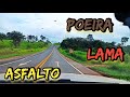 Asfalto poeira e lama viagem uruar altamirapa primeiro trecho