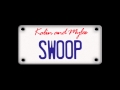 Swoop by kalin and myles audio