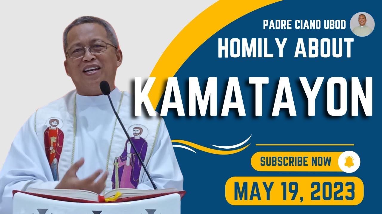 Fr. Ciano Homily about KAMATAYON - 5/19/2023