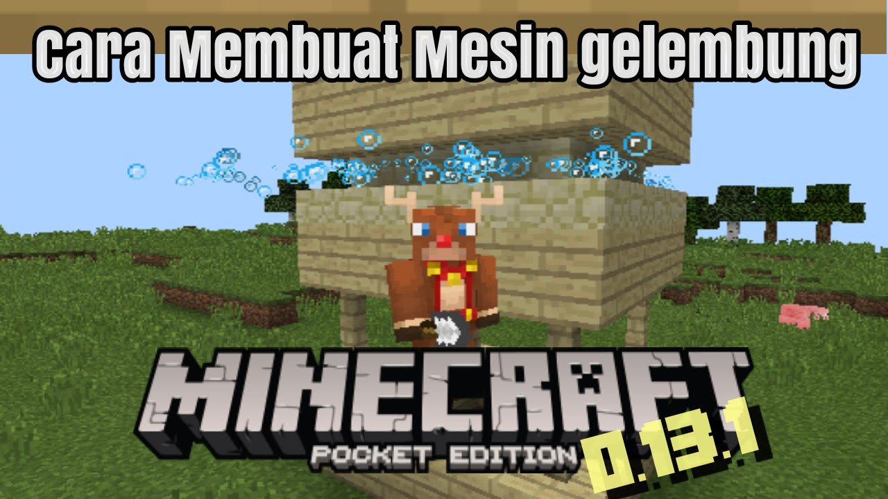 HOW Cara Membuat MESIN GELEMBUNG Minecraft Pocket Edition 013