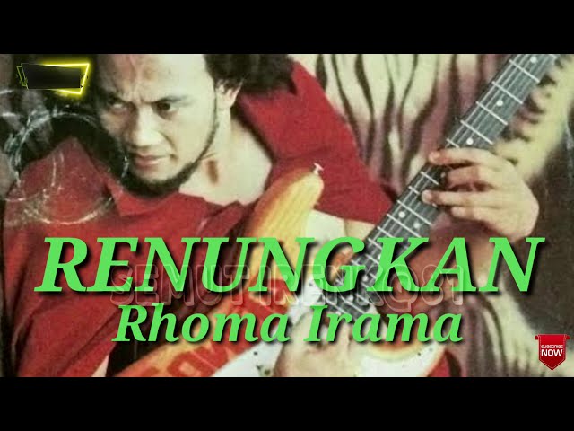 RENUNGKAN 🤔 RHOMA IRAMA ( lirik ) class=